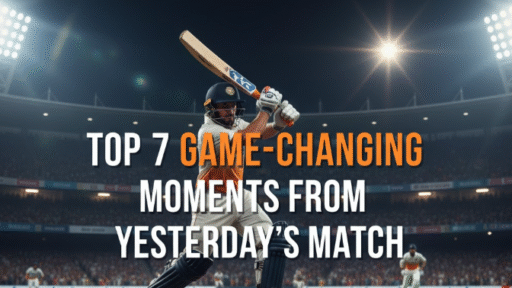 Top 7 Game-Changing Moments from Yesterday’s Match