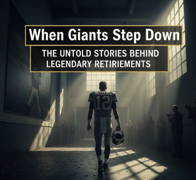 When Giants Step Down: The Untold Stories Behind Legendary Retirements